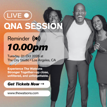 The Watsons Unfiltered — LIVE!